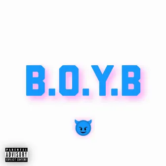 B.O.Y.B. by Steven Young