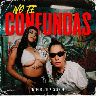 No Te Confundas by La Negra Azul