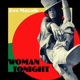 Woman Tonight by Zoe Mazah