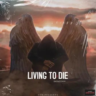 Living To Die by Rasheem2x