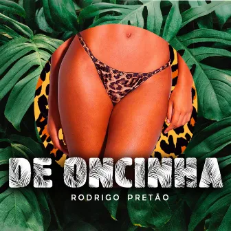 De Oncinha by Rodrigo Pretão