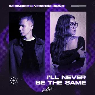 I'll Never Be the Same by DJ DimixeR