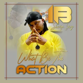 What Be the Action by IB Sharp Guy