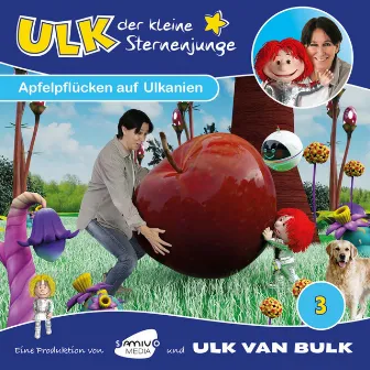 Folge 3 - Apfelpflücken auf Ulkanien by Ulk der kleine Sternenjunge