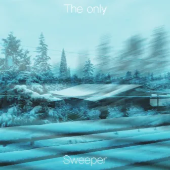 The only by Sweeper