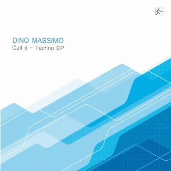 Call It Techno by Dino Massimo