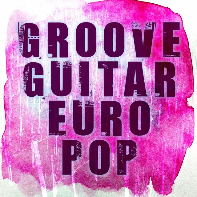 Groove Guitar Euro Pop