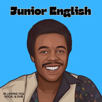 In Loving You (Vocal & Dub) by Junior English