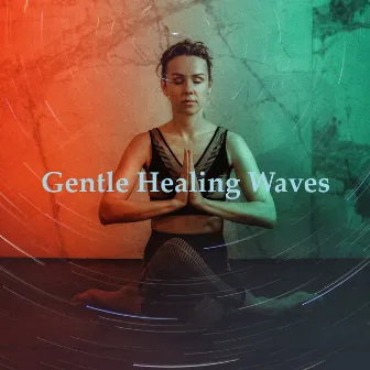 Gentle Healing Waves by Delta Pure Waves