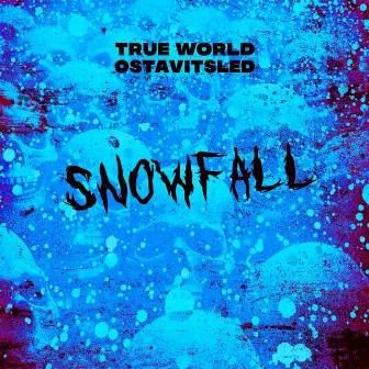 Snowfall by OSTAVITSLED