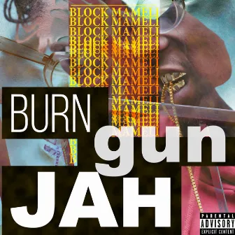 Burn Gun Jah by Block mameli