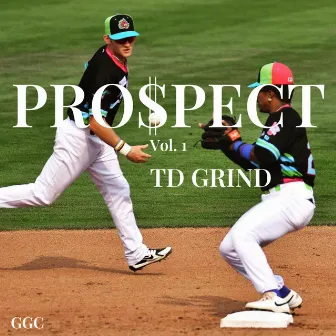 Pro$pect Volume 1 by TD GRIND