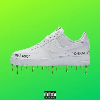 Airforce 1's by Trae Rojo