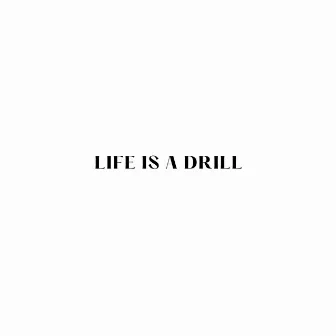 Life is a Drill by B3nnar