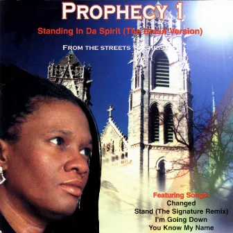 Standing In Da Spirit (The Uncut Version) by Prophecy 1