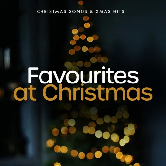 Favourites at Christmas by Christmas Songs & Xmas Hits