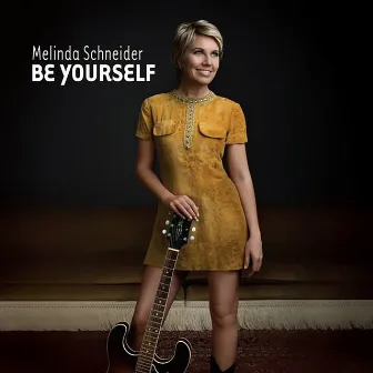 Be Yourself by Melinda Schneider