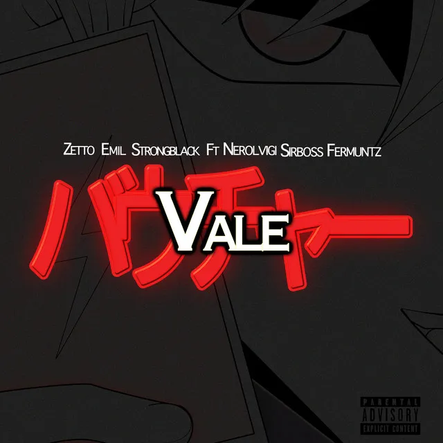 VALE (feat. Sir Boss, Nero Lvigi, Strong Black)