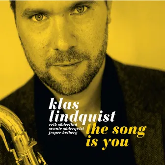 The Song Is You by Klas Lindquist