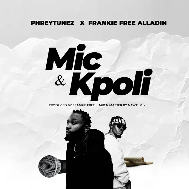 Mic & Kpoli