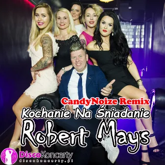 Kochanie na śniadanie (CandyNoize Remix) by Robert Mays