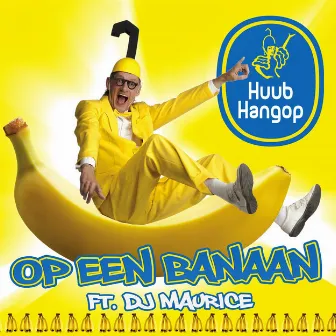 Op Een Banaan by Huub Hangop