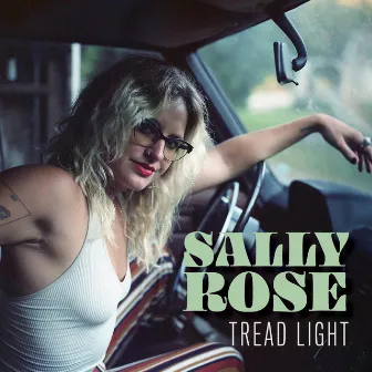 Tread Light by Sally Rose