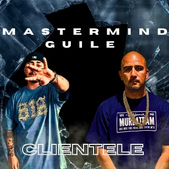 Clientele by Mastermind Guile