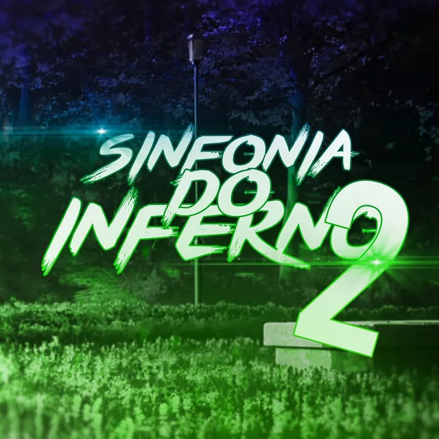 Sinfonia Do Inferno 2 (Speed Up + Reverb)