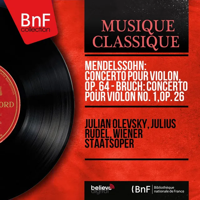 Mendelssohn: Concerto pour violon, Op. 64 - Bruch: Concerto pour violon No. 1, Op. 26 (Mono Version)