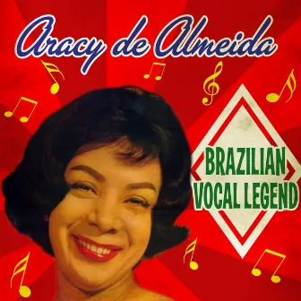 Brazilian Vocal Legend by Aracy de Almeida