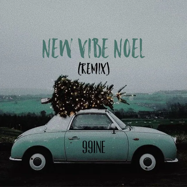 NEW VIBE NOEL - Remix