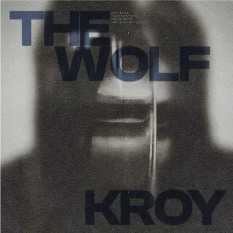 THE WOLF by KROY