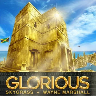 Glorious by Skygrass