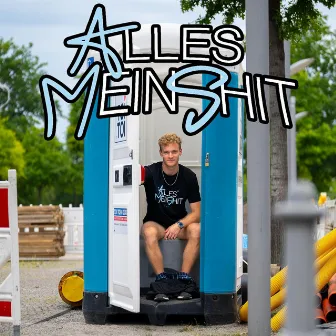 Das ist Alles Mein Shit by AMS