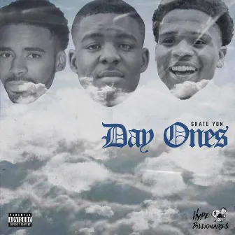 Day Ones by Skate Yon