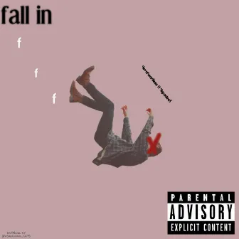 fall in by 4evaheartless