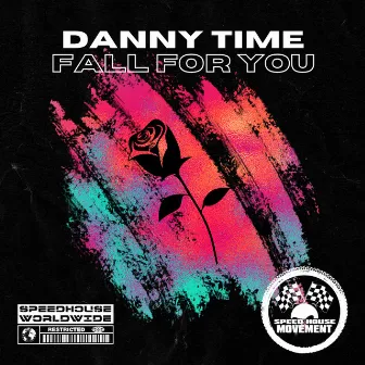 Fall For You by Danny Time