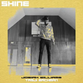 Shine by Josiah Williams