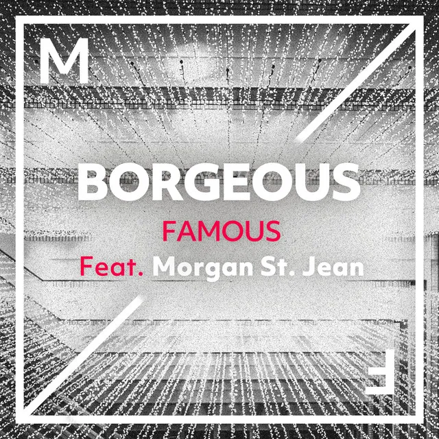 Famous (feat. Morgan St. Jean)