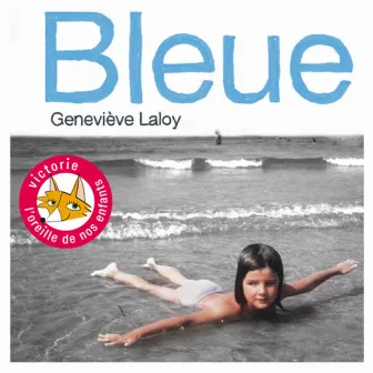 Bleue by Geneviève Laloy