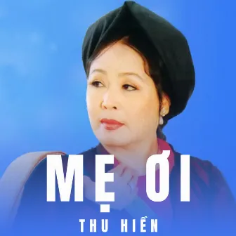 Mẹ Ơi by Thu Hiền