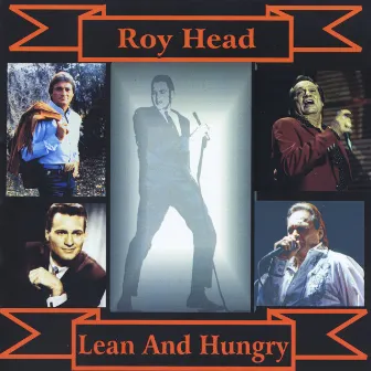 Lean and Hungry by Roy Head