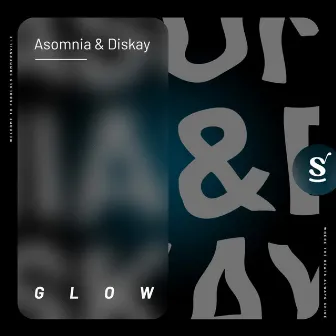 Glow by Asomnia