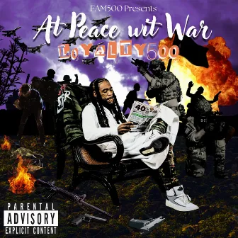 At Peace wit War by Loyalty500