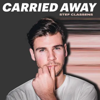 Carried Away by Stef Classens