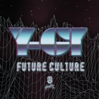 Future Culture by Y-Gi