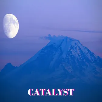 CATALYST by Catalyst