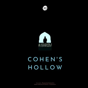 Cohen's Hollow by #abhikism