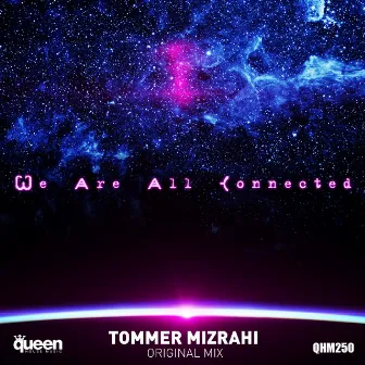 We Are All Connected by Tommer Mizrahi